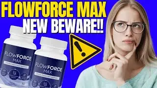 FLOWFORCE MAX - (⚠️NEW BEWARE!❌) FlowForce Max Review - FlowForce Max Reviews - FlowForce Supplement
