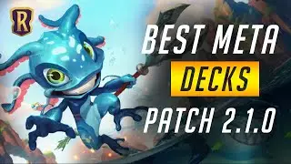 Best Meta Decks (Patch 2.1.0) | Legends of Runeterra