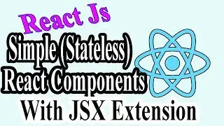 ReactJs Simple Stateless React Components Part-04 | Stateless React Components