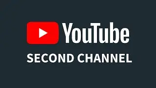 Как создать второй канал YouTube в одном аккаунте