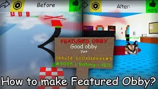 Tips on how to get featured obby | Obby Creator