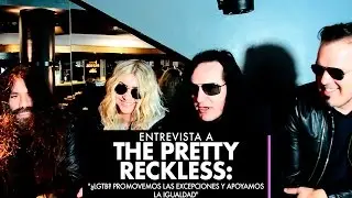 Entrevista a The Pretty Reckless: 