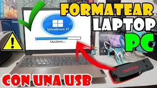 Como FORMATEAR una Laptop o PC con WINDOWS 11 & 10 con una Memoria USB (M&Eacute;TODO ACTUALIZADO 2025)