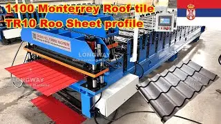Finish testing for Monterey Metal Tile 1100 with Tr10 roof sheet forming machine