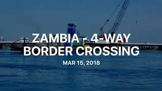Zambia -  Kazungula Crossing