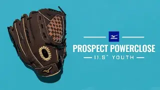 Expert Glove Review: Mizuno Prospect PowerClose 11.50