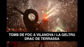 TOMB DE FOC A VILANOVA I LA GELTRU 2023 - DRAC DE TERRASSA
