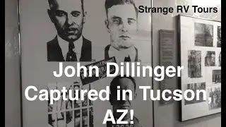 John Dillinger Captured in Tucson, AZ