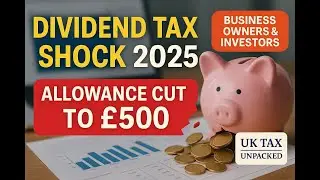 UK Dividend Tax 2025 Explained | Allowance Cut & Smart Planning Tips