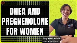 DHEA and Pregnenolone for Women