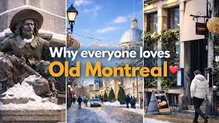 Why everyone loves Old Montreal?