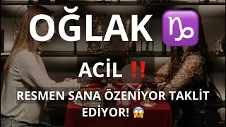 OĞLAK BURCU ♑️ ACİL ‼️ RESMEN SANA ÖZENİYOR TAKLİT EDİYOR! 