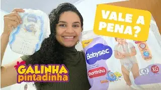Fralda BABYSEC SHORTINHO | Galinha Pintadinha - Opinião SINCERA 