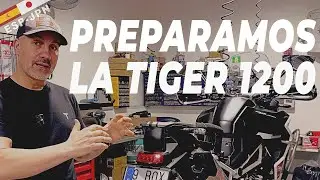 PREPARAMOS una TRIUMPH TIGER 1200 | De España a Japón en Moto | EP05