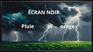 pluie et  orage pour dormir en 5 mn ...