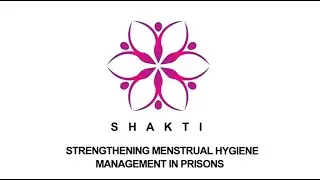 Project SHAKTI: Strengthening menstrual hygiene management in prisons