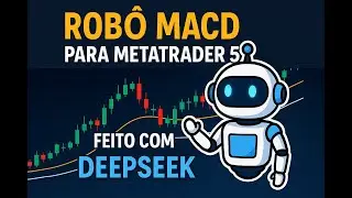 Robô MACD para MetaTrader 5 com IA DeepSeek