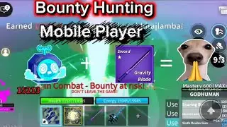 Bounty hunting with gravityblade and portal/ Mobile player (Bloxfruit)