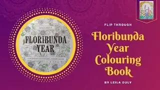 FLORIBUNDA YEAR Flip Through - Colouring Companion by Leila Duly 2024 Edition #flipthrough #flipthru