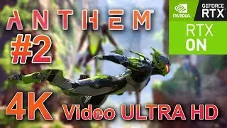 ANTHEM 2019 Gameplay Walkthrough Part 2 RTX 2080Ti 60FPS 4K  Ultra HD Setting Gameplay Video