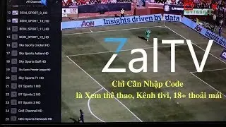 ZalTV - Ứng dụng chỉ cần nhập code l&agrave; xem Asiad 2018, k&ecirc;nh tivi, 18+ miễn ph&iacute; - ITVPLUS