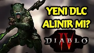 Diablo IV Yeni Dlc Alınır mı? Verdiğimiz Parayı Geri Alır mıyız ? Türkçe İnceleme