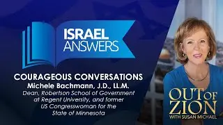 Israel, the Next Generation, and You: Susan Michael with Dean of Regent University Michele Bachmann