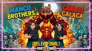 Guacamelee! - GRAN FINAL | Manco Brothers vs CARLOS CALACA 💀 | Gameplay Espa&ntilde;ol