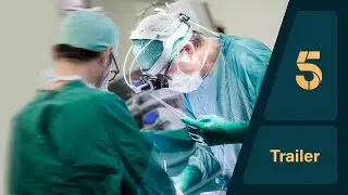 Surgeons: A Matter of Life or Death | Series Trailer | Channel 5