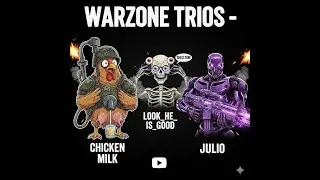37/80 Elims Trio W Ft. Chicken Milk and Julio #warzone #trios #highkills #agressive