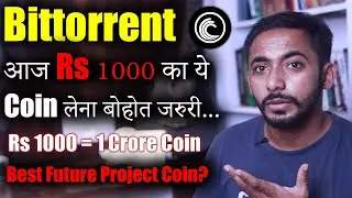 Bittorrent(BTTC) क्यों है Best Project Coin | bittorrent coin news today | Price Prediction | Crypto