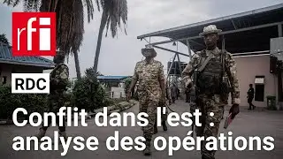 Conflit dans l'est de la RDC : «Le M23 a montré que son contrôle de la situation n'était pas total»