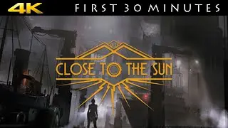 [PC] Close to the Sun (4K 60 FPS Gameplay)