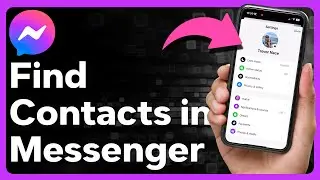 How To Find Contacts In Messenger