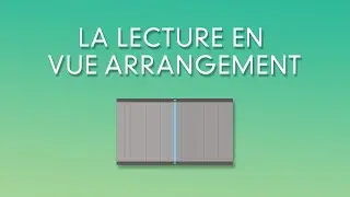 ABLETON LIVE | La Lecture en vue Arrangement