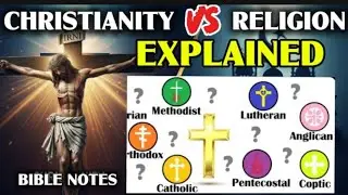 Why Christianity is different from other Religions.The True Chrianity Explained