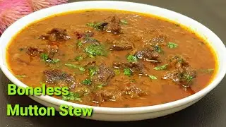 Boneless Mutton stew Recipe | Mutton Stew Recipe | meat stew | CookwithRubeena