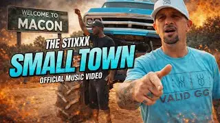 The Stixxx “Small Town” (OFFICIAL MUSIC VIDEO)