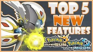 5 лучших новых функций в Pokemon Ultra Sun & Moon [список желаний] | CWpoke Top 10