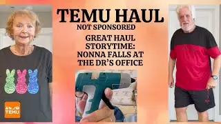 Temu Haul Not Sponsored 2/20/2024/ Wow! Great Haul/ Plus Storytime: Nonna Falls at Doctor's Office