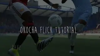 Fifa 17 | Okocha Flick Tutorial | New Skill Move! [Quick and Easy]