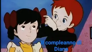 Anna dai Capelli Rossi - Il compleanno di Diana