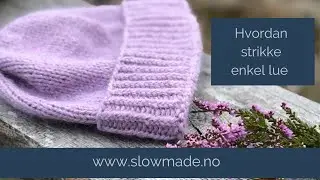 Video 3 Hvordan begynne &aring; strikke rundt