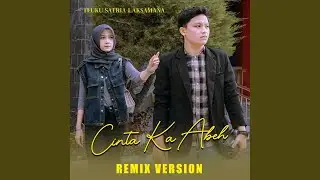 Cinta Ka Abeh (Remix)