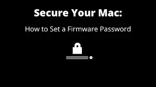 Защитите свой Mac: как установить или удалить пароль прошивки