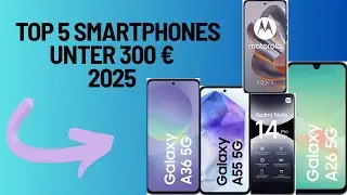 Top 5 Smartphones unter 300 &euro; (2025) | Beste Budget-Handys in Deutschland 📱💸