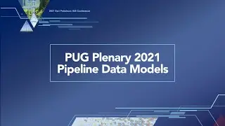 PUG Plenary 2021 - Pipeline Data Models