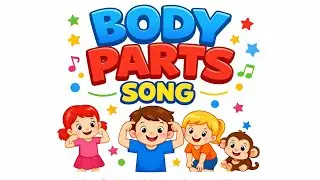 Body Parts Song for Kids | Head Shoulders Knees Toes