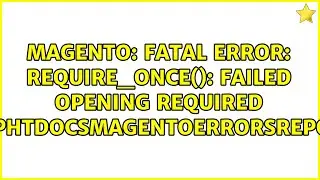 Fatal error: require_once(): Failed opening required 'D:xampphtdocsmagentoerrorsreport.php'