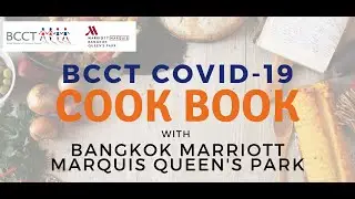 BCCT COVID-19 COOK BOOK : with Siam Tea Room, Bangkok Marriott Marquis QP Menu: Spicy Pomelo Salad